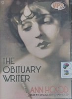 The Obituary Writer written by Ann Hood performed by Tavia Gilbert on MP3 CD (Unabridged)